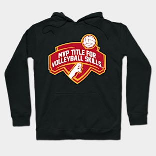 mvp title for volleyball skills Hoodie
